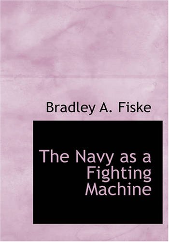 جلد کتاب The Navy as a Fighting Machine