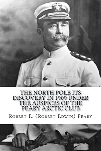 جلد کتاب The North Pole: Its Discovery in 1909