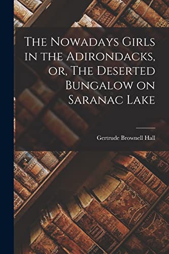 جلد کتاب The Nowadays Girls in the Adirondacks