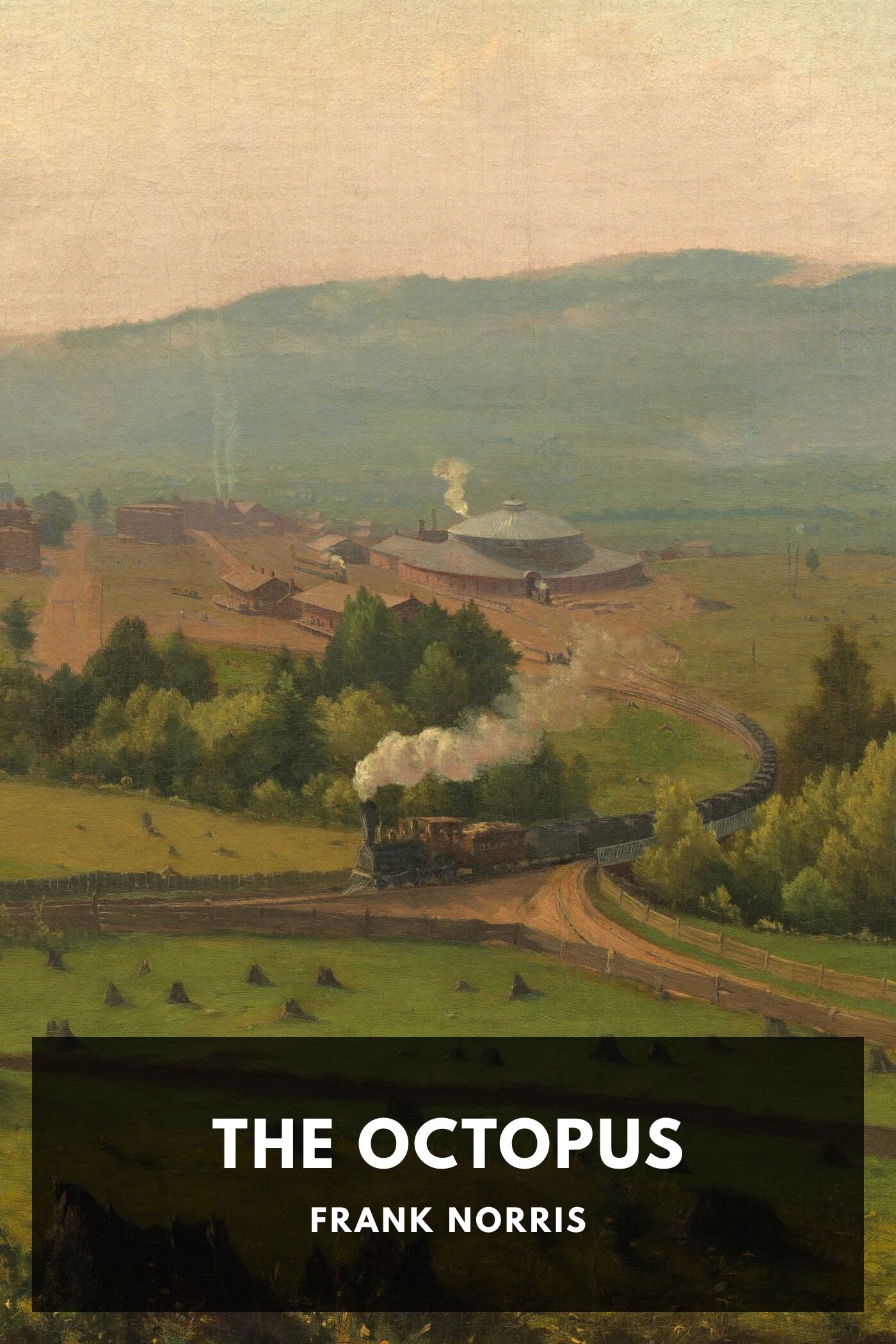 جلد کتاب The Octopus: A Story of California
