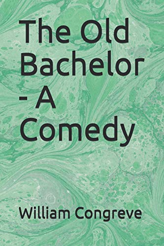 جلد کتاب The Old Bachelor: A Comedy