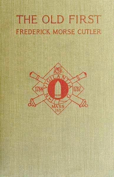 جلد کتاب The Old First Massachusetts Coast Artillery in War and Peace