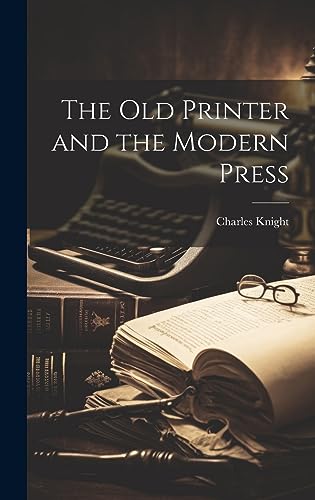 جلد کتاب The Old Printer and the Modern Press