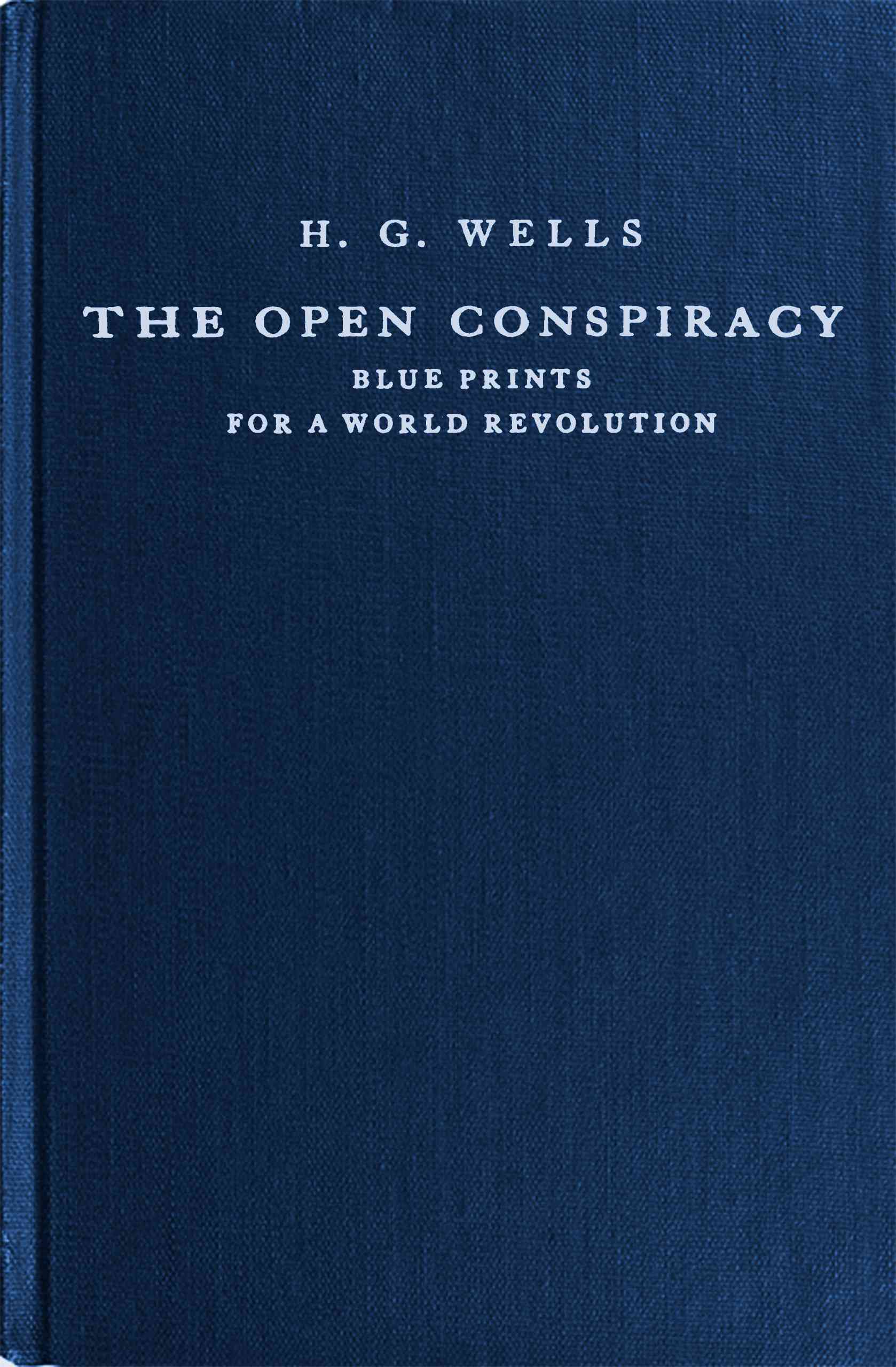 جلد کتاب The Open Conspiracy: Blue Prints for a World Revolution