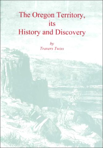 جلد کتاب The Oregon Territory, Its History and Discovery