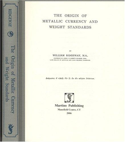 جلد کتاب The Origin of Metallic Currency and Weight Standards