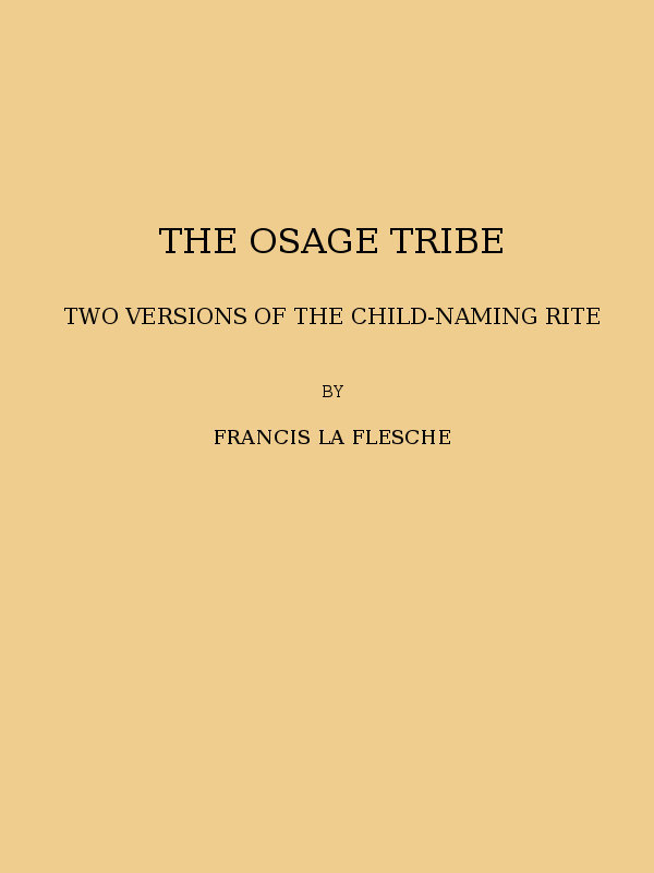 جلد کتاب The Osage Tribe: Two Versions of the Child-Naming Rite
