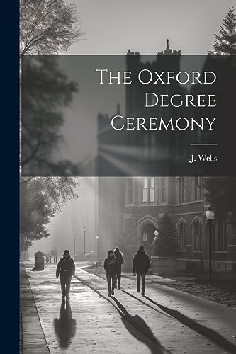 جلد کتاب The Oxford Degree Ceremony