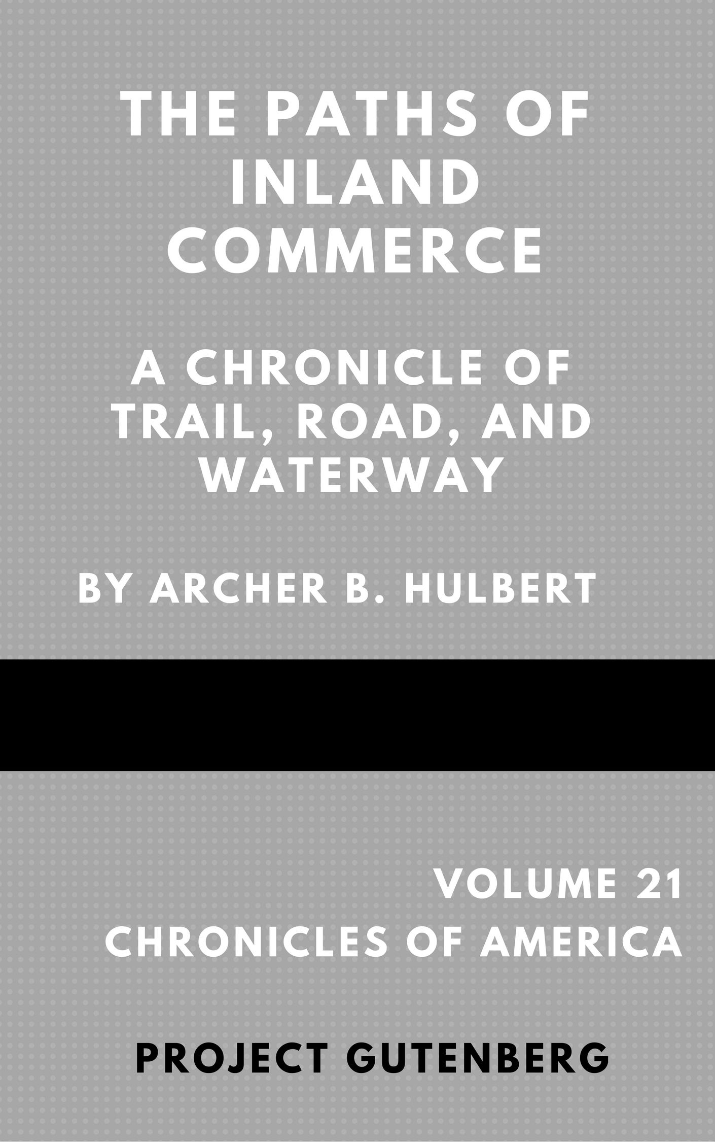 جلد کتاب The Paths of Inland Commerce