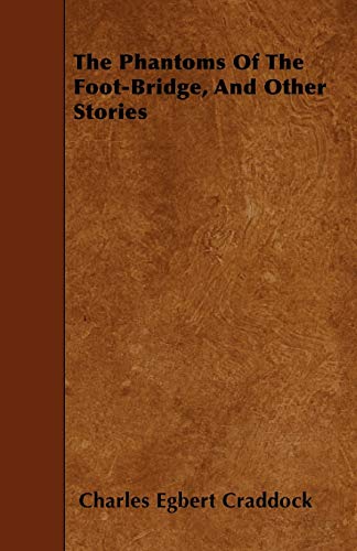جلد کتاب The Phantoms of the Foot-Bridge, and Other Stories