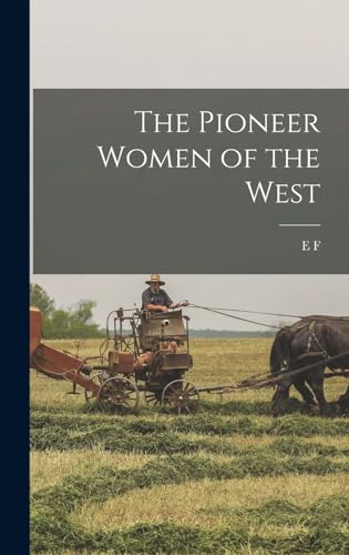جلد کتاب The Pioneer Women of the West