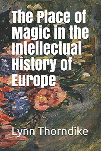 جلد کتاب The place of magic in the intellectual history of Europe