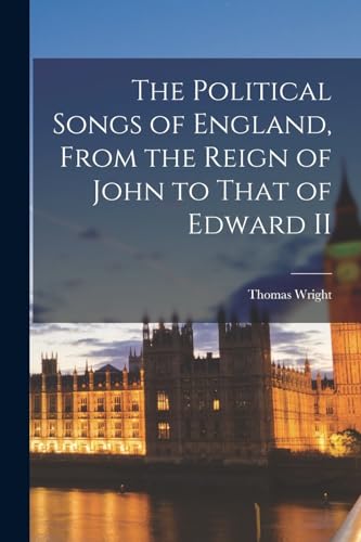 جلد کتاب The Political Songs of England: From the Reign of John to That of Edward II