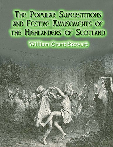 جلد کتاب The Popular Superstitions and Festive Amusements of the Highlanders of Scotland