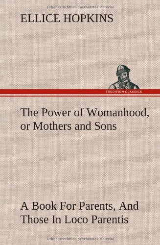 جلد کتاب The Power of Womanhood, or Mothers and Sons