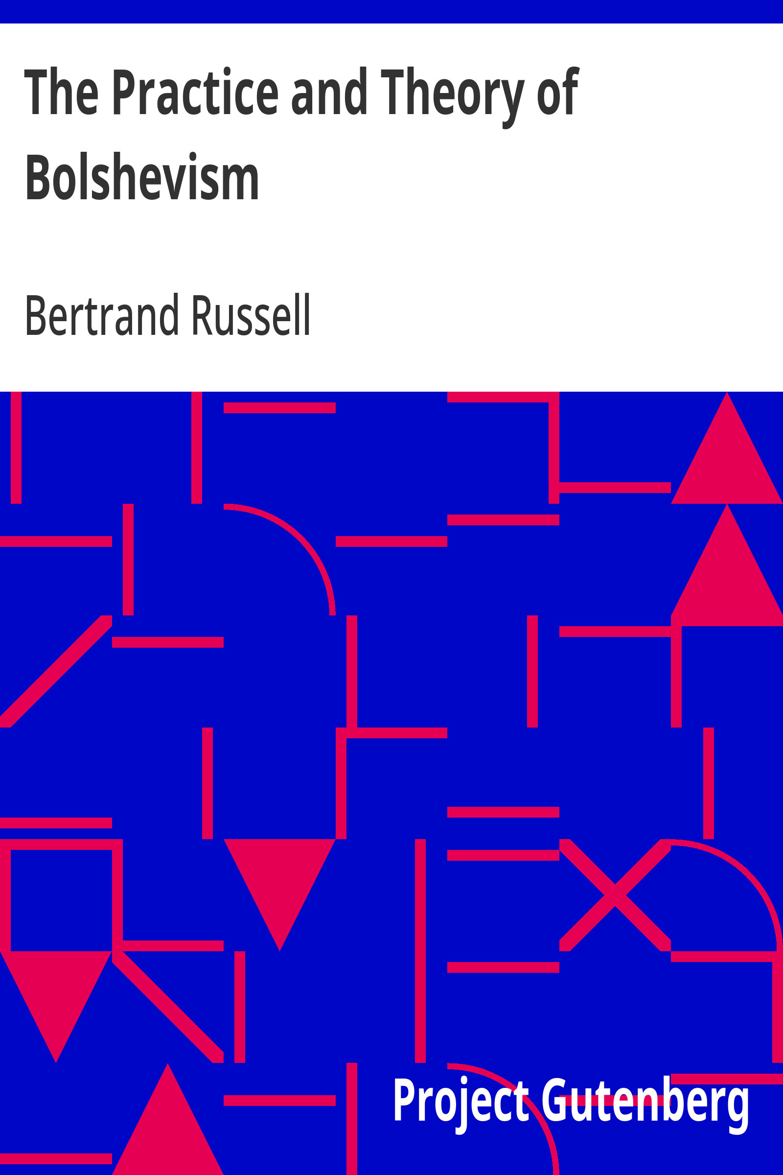 جلد کتاب The Practice and Theory of Bolshevism
