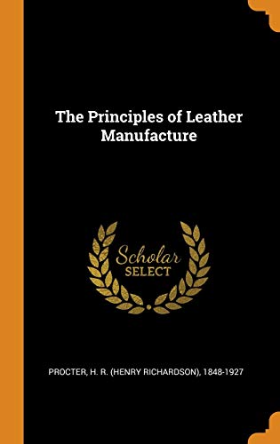 جلد کتاب The Principles of Leather Manufacture
