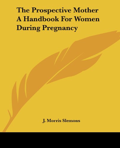 جلد کتاب The Prospective Mother, a Handbook for Women During Pregnancy