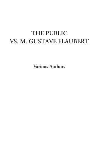 جلد کتاب The Public vs. M. Gustave Flaubert