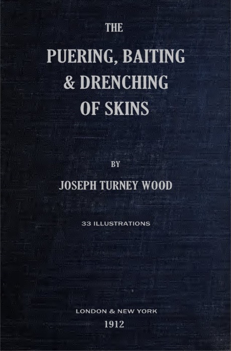 جلد کتاب The Puering, Bating & Drenching of Skins