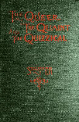جلد کتاب The Queer, the Quaint and the Quizzical