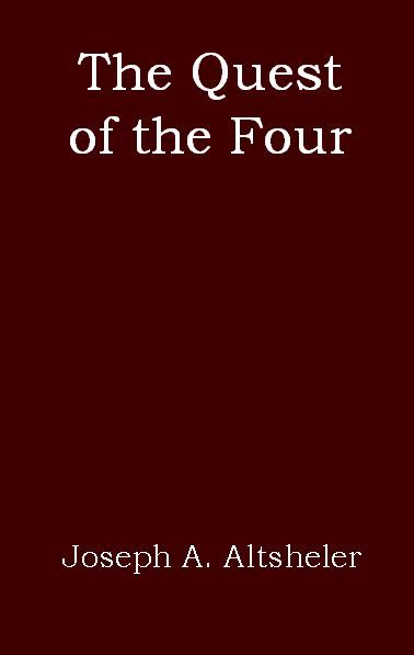 جلد کتاب The Quest of the Four: A Story of the Comanches and Buena Vista