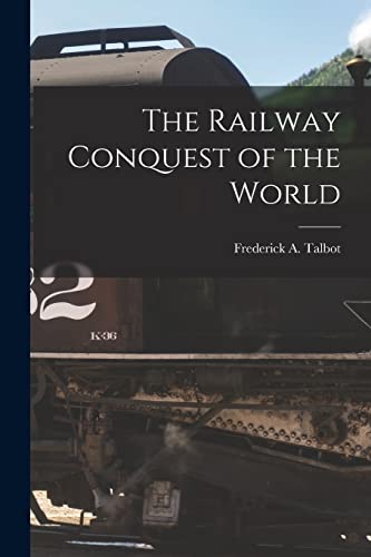 جلد کتاب The Railway Conquest of the World
