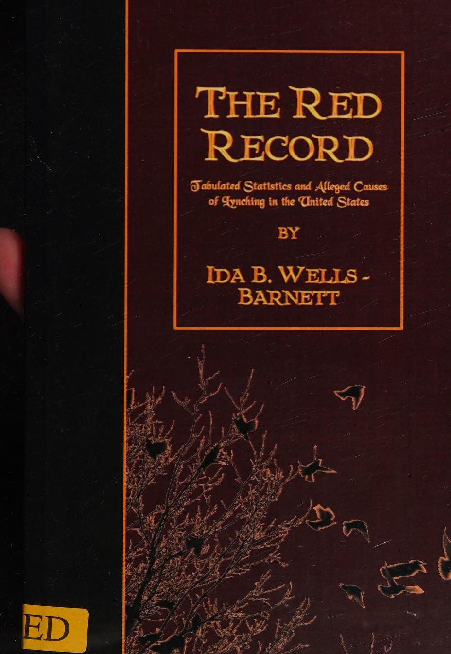 جلد کتاب The Red Record: Tabulated Statistics and Alleged Causes of Lynching in the United States