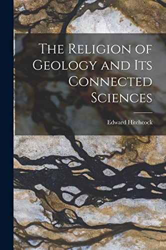 جلد کتاب The Religion of Geology and Its Connected Sciences