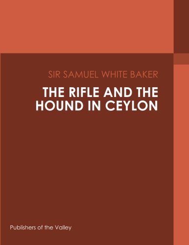 جلد کتاب The Rifle and the Hound in Ceylon
