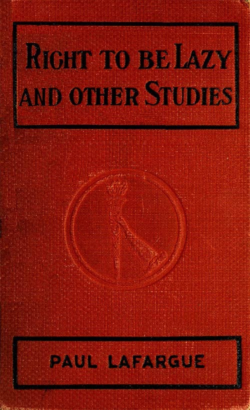 جلد کتاب The Right to Be Lazy, and Other Studies