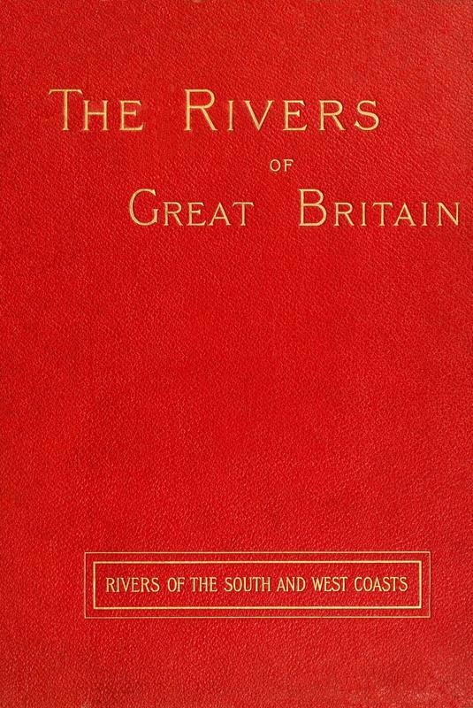 جلد کتاب The Rivers of Great Britain: Rivers of the South and West Coasts