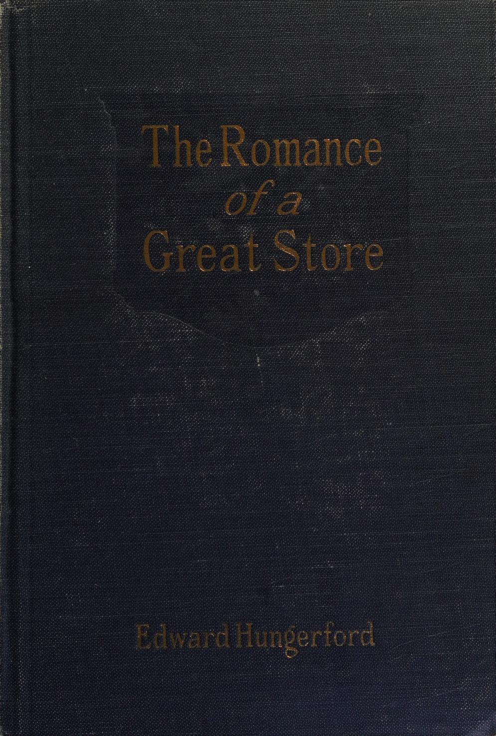 جلد کتاب The Romance of a Great Store