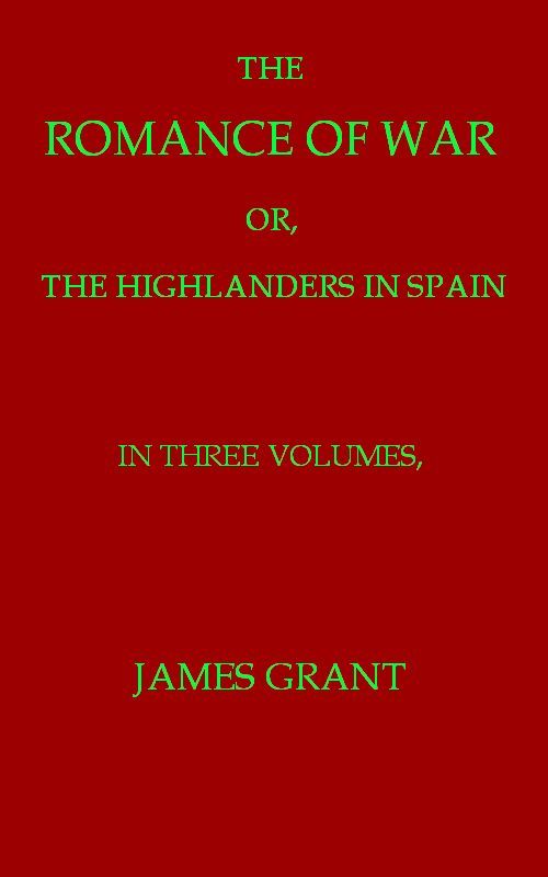 جلد کتاب The Romance of War; or, The Highlanders in France and Belgium