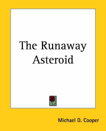 جلد کتاب The Runaway Asteroid