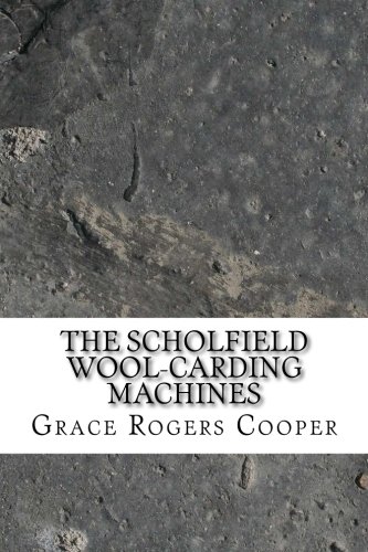 جلد کتاب The Scholfield Wool-Carding Machines