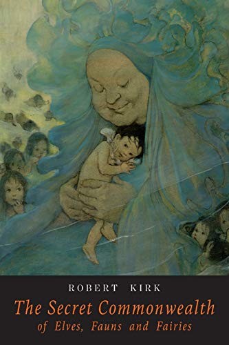 جلد کتاب The Secret Commonwealth of Elves, Fauns & Fairies