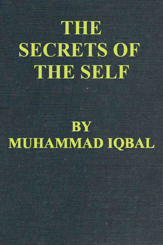 جلد کتاب The Secrets of the Self (Asrar-i Khudi)