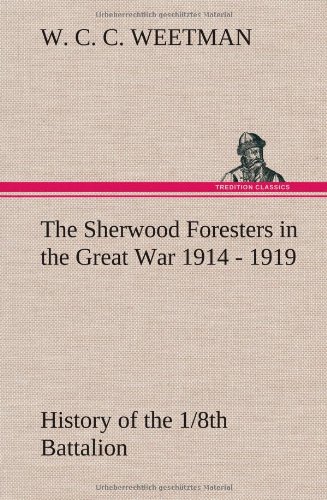 جلد کتاب The Sherwood Foresters in the Great War 1914 - 1919