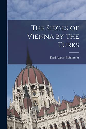 جلد کتاب The Sieges of Vienna by the Turks