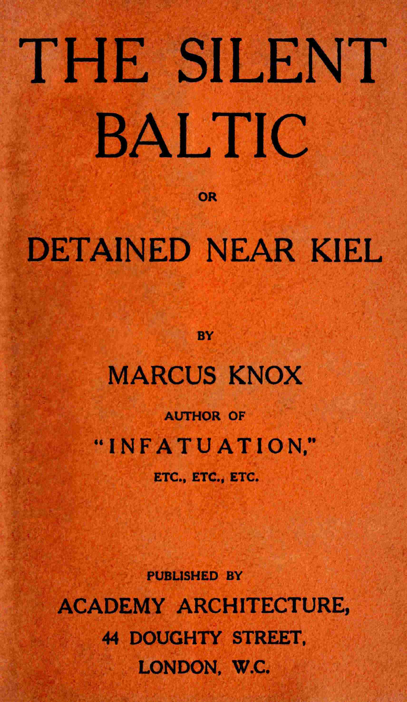 جلد کتاب The Silent Baltic; or, Detained near Kiel