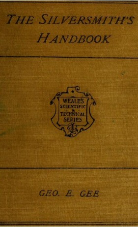 جلد کتاب The Silversmith's Handbook