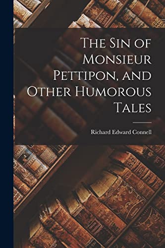 جلد کتاب The Sin of Monsieur Pettipon, and Other Humorous Tales