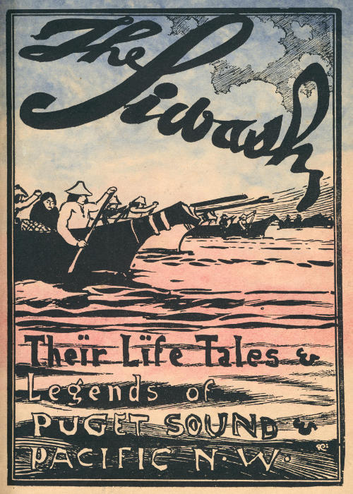 جلد کتاب The Siwash, Their Life, Legends, and Tales