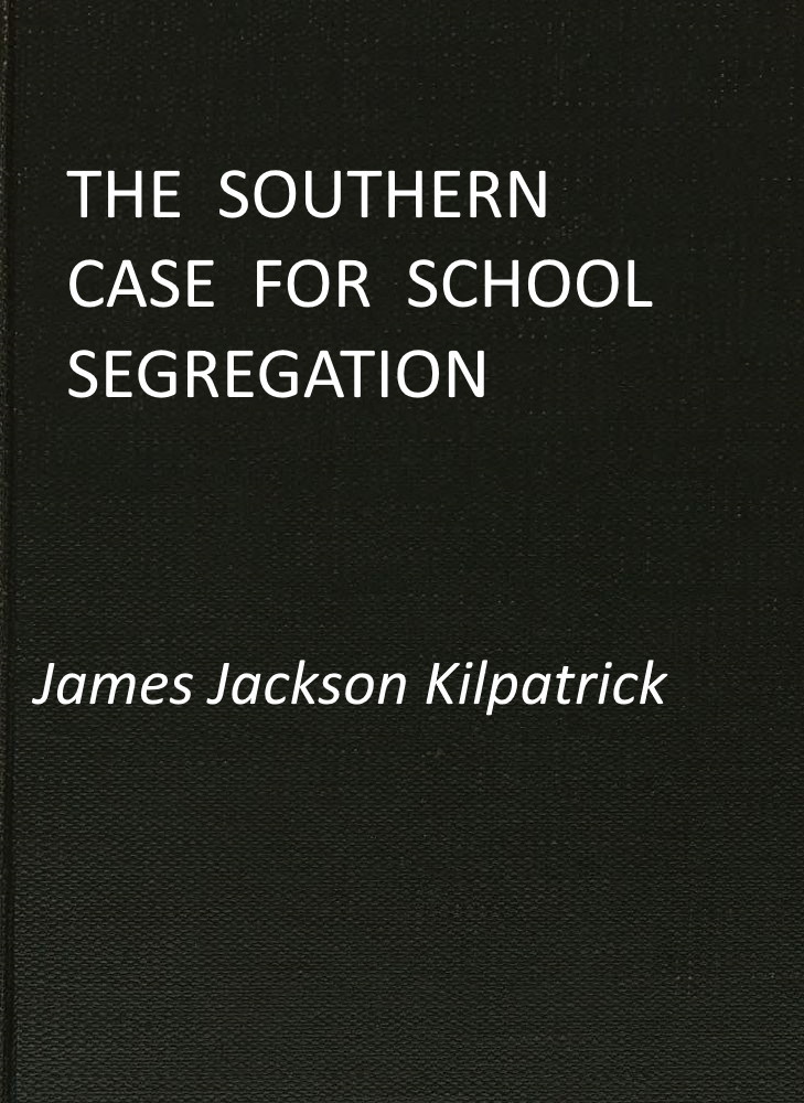 جلد کتاب The Southern Case for School Segregation