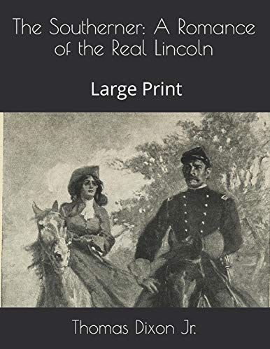 جلد کتاب The Southerner: A Romance of the Real Lincoln
