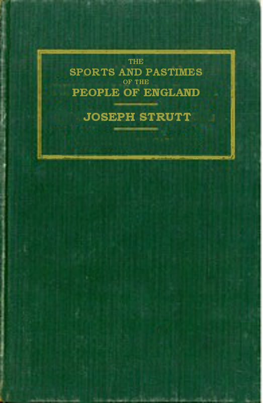 جلد کتاب The Sports and Pastimes of the People of England