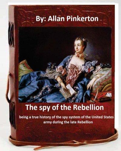 جلد کتاب The Spy of the Rebellion