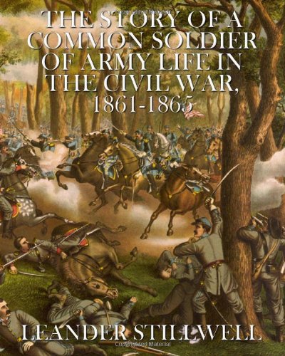 جلد کتاب The Story of a Common Soldier of Army Life in the Civil War