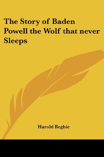 جلد کتاب The Story of Baden-Powell: 'The Wolf That Never Sleeps'